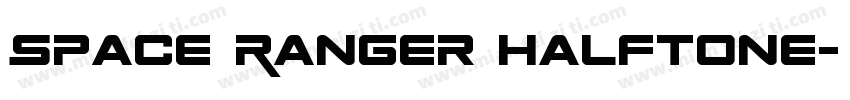 Space Ranger Halftone字体转换